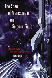 Cover of: The span of mainstream and science fiction: a critical study of a new literary genre