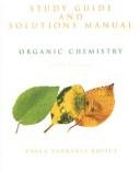 Cover of: ORGANIC CHEMISTRY: STUDY GUIDE AND SOLUTIONS MANUAL by PAULA BRUICE, PAULA BRUICE
