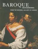Cover of: Baroque masterworks from the National Gallery of Canada