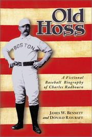 Cover of: Old Hoss: A Fictional Baseball Biography of Charles Radbourn