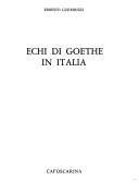 Cover of: Echi di Goethe in Italia by Ernesto Guidorizzi