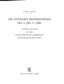 Cover of: attischen Bildfeldstelen des 4. Jhs. v. Chr.: Untersuchungen zu den kleinformatigen Grabreliefs im spätklassischen Athen