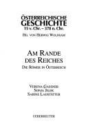 Cover of: Am Rande des Reiches: die Römer in Österreich
