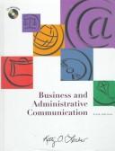 Cover of: Business and administrative communication. by Kitty O. Locker, Donna S. Kienzler, Locker, Kitty O. Locker