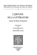 Cover of: L' Orgueil de la littérature: autour de Roger Dragonetti