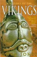 Cover of: A history of the Vikings by Gwyn Jones