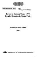 Cover of: Issues in Korean trade 1999: trends, disputes & trade policy