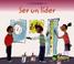 Cover of: Ser Un Líder/ Being a Leader (Civismo/ Citizenship)