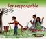 Cover of: Ser Responsable/ Being Responsible (Civismo/ Citizenship)