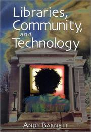 Libraries, community, and technology by Andy Barnett