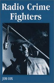 Cover of: Radio crime fighters: over 300 programs from the Golden Age