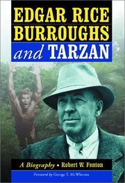 Cover of: Edgar Rice Burroughs and Tarzan: a biography of the author and his creation