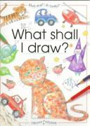 Cover of: What shall I draw? by Ray Gibson