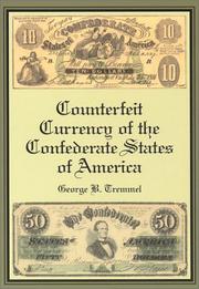 Cover of: Counterfeit Currency of the Confederate States of America