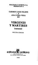 Cover of: Scaldada y Cuervo, S.A., presentan a Carmen Lugo Filippi y Ana Lydia Vega en Vírgenes y mártires: cuentos.