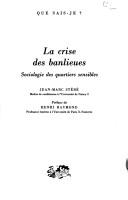 Cover of: La crise des banlieues: sociologie des quartiers sensibles