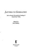 Cover of: Letters to Gorbachev by edited by Ron McKay.