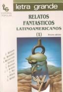 Cover of: Relatos Fantasticos Latinoamericanos/Latin American Fantasy Stories