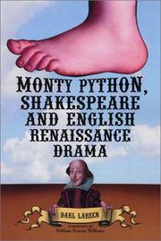 Monty Python, Shakespeare, and English Renaissance drama by Darl Larsen