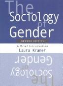 The Sociology of Gender by Laura Kramer, Judith Lorber