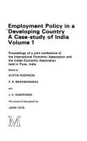 Cover of: Employment policy in a developing country: a case-study of India