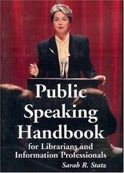 Public speaking handbook for librarians and information professionals by Sarah R. Statz