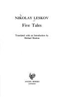 Cover of: Five tales | Nikolai Semenovich Leskov