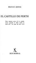 Cover of: El Castillo De Perth by Braulio Arenas