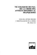 Cover of: De la crisis del antigno regimen al franquismo.