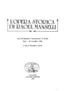 Cover of: L' Opera storica di Raoul Manselli: atti del Seminario internazionale di studio, Lecce 20 novembre 1986