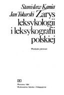 Cover of: Zarys leksykologii i leksykografii polskiej by Stanisław Kania
