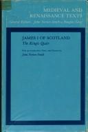 Cover of: JAMES I OF SCOTLAND: THE KINGIS QUAIR.