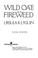 Cover of: Wild oats and fireweed