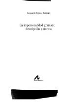 La impersonalidad gramatical by Leonardo Gómez Torrego