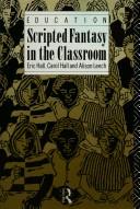 Scripted fantasy in the classroom by Eric Hall