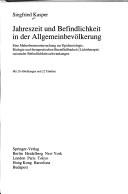 Cover of: Jahreszeit und Befindlichkeit in der Allgemeinbevölkerung by Siegfried Kasper, Siegfried Kasper