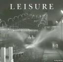 Cover of: Leisure. by 