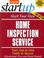 Cover of: Start Your Own Home Inspection Service (Entrepreneur Magazine's Startup)