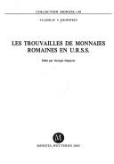 Cover of: Les trouvailles de monnaies romaines en U.R.S.S.