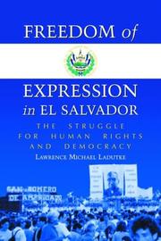 Cover of: Freedom of Expression in El Salvador by Lawrence Michael Ladutke