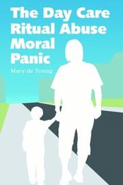 Cover of: The Day Care Ritual Abuse Moral Panic