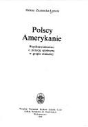 Cover of: Polscy Amerykanie by Helena Znaniecka Lopata