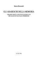 Cover of: arabeschi della memoria: grandi virtù e piccole querelles nei saggi di Natalia Ginzburg