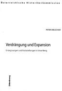 Cover of: Verdrängung und Expansion: Enteignungen und Rückstellungen in Vorarlberg