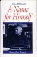 Cover of: A name for himself: a biography of Thomas Head Raddall