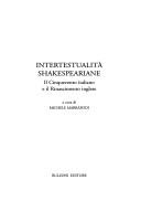 Cover of: Intertestualità Shakespeariane by a cura di Michele Marrapodi.