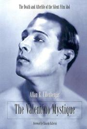 Cover of: The Valentino mystique: the death and afterlife of the silent film idol