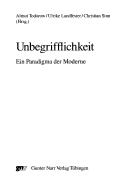 Cover of: Unbegrifflichkeit by Almut Todorow, Ulrike Landfester, Christian Sinn (Hrsg.).