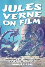 Cover of: Jules Verne on Film: A Filmography of the Cinematic Adaptations of His Works, 1902 through 1997