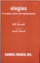 Cover of: Elegies for angels, punks and raging queens